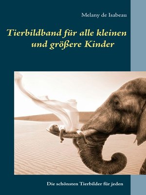 cover image of Tierbildband für alle kleinen und größeren Kinder